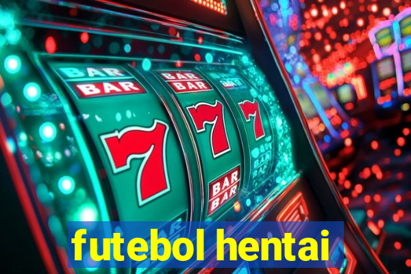 futebol hentai